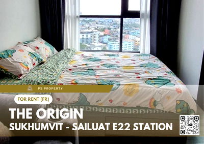 Condos for rent : For rent 📍 THE ORIGIN SUKHUMVIT - SAILUAT E22 STATION 📍 near BTS Sai Luat, fully furnished and equipped with appliances