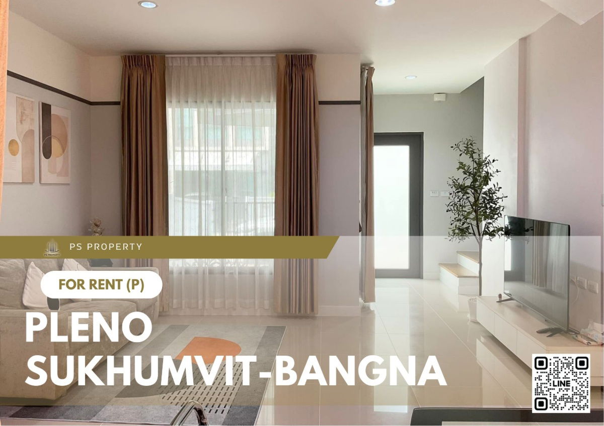 รูป ทาวน์เฮ้าส์ให้เช่า ✨ Pleno Sukhumvit-Bangna  ✨ 3 ห้องนอน 2 ห้องน้ำ เฟอร์นิเจอร์ และ เครื่องใช้ไฟฟ้าครบ  - รูปที่ 1/10