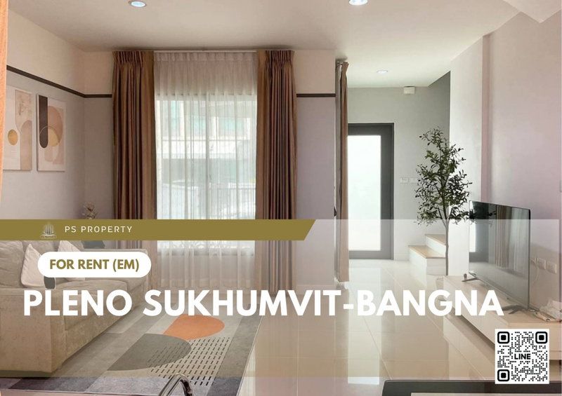 ทาวน์โฮมให้เช่า : ทาวน์เฮ้าส์ให้เช่า 📍 Pleno Sukhumvit-Bangna 2 📍 3 ห้องนอน 2 ห้องน้ำ เฟอร์นิเจอร์ และ เครื่องใช้ไฟฟ้าครบ 
