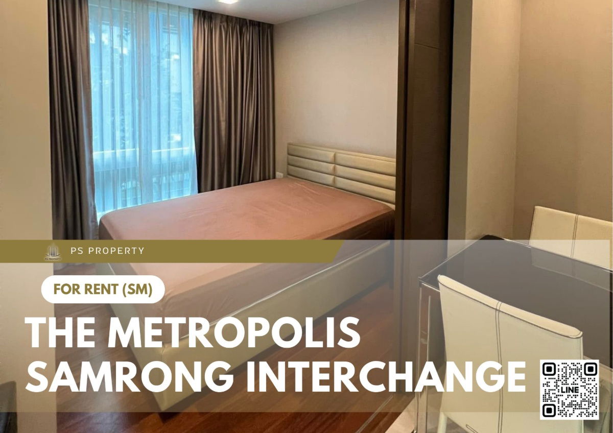 picture For rent 📍 The Metropolis Samrong Interchange 📍Convenient transportation, near BTS Samrong, fully furnished and equipped with appliances. - 1/11