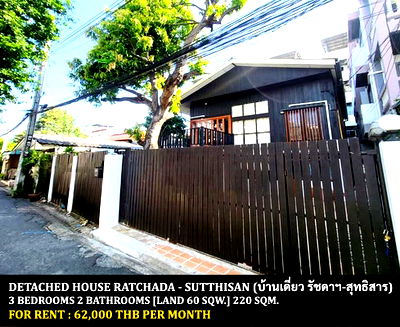 Houses for rent วิทยาลัยป้องกันราชอาณาจักร (วปอ.) : FOR RENT DETACHED HOUSE RATCHADA - SUTTHISAN / 3 bedrooms 2 bathrooms / 60 Sqw. 220 Sqm. **62,000** CLOSE TO MRT SUTTHISAN