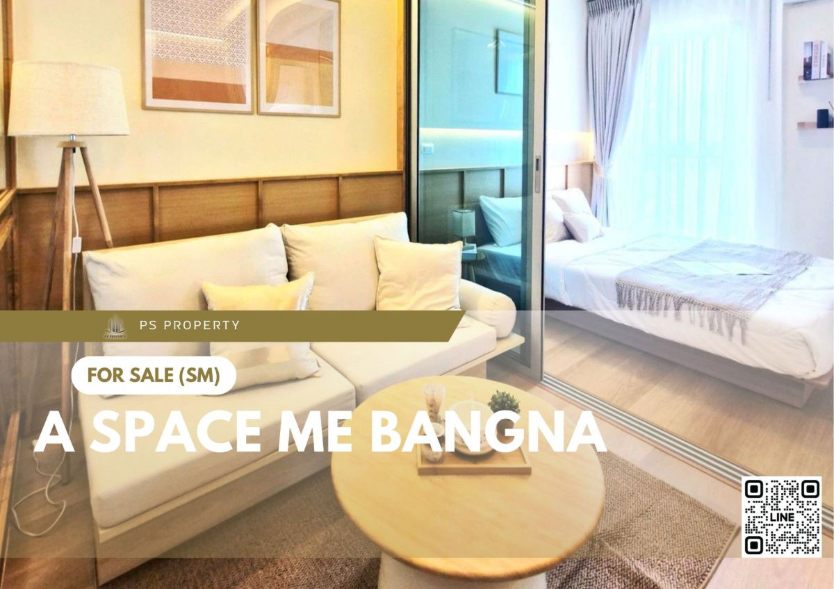 รูป ขายด่วน ✨ A Space ME Bangna ✨ ตกแต่งสวยครบ เฟอร์นิเจอร์ และ เครื่องใช้ไฟฟ้าครบ  - รูปที่ 1/11