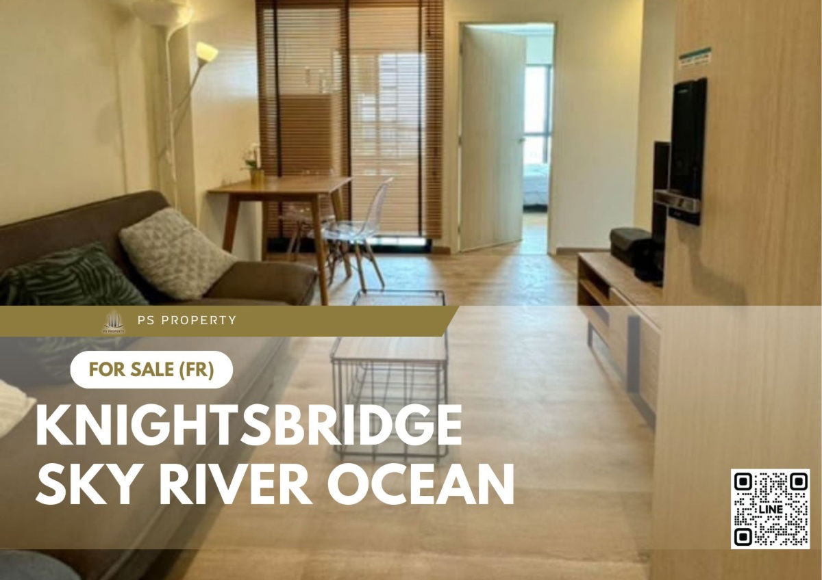 รูป ขายด่วน ✨ KnightsBridge Sky River Ocean ✨ เฟอร์นิเจอร์ และ เครื่องใช้ไฟฟ้าครบ ใกล้ BTS  - รูปที่ 1/8