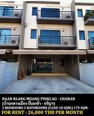 picture FOR RENT BAAN KLANG MUANG PINKLAO - CHARAN / 3 bedrooms 3 bathrooms / 18 Sqw. 170 Sqm. **26,000** CLOSE TO CENTRAL PLAZA PINKLAO - 1/13