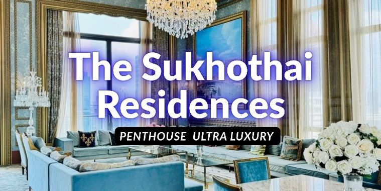 💎 THE SUKHOTHAI RESIDENCES – PENTHOUSE FOR sale