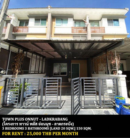 picture FOR RENT TOWN PLUS ONNUT - LADKRABANG / 3 bedrooms 3 bathrooms / 20 Sqw. 150 Sqm. **25,000** CLOSE TO ROBINSON LIFESTYLE LADKRABANG - 1/15