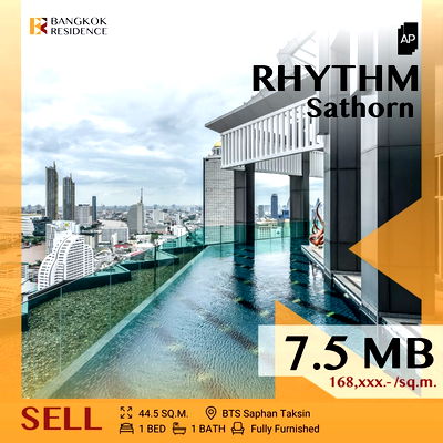 ขายคอนโด : 🩶Fully Furnished,Prime Sathorn Location 🩶Rhythm Sathorn near BTS Saphan Taksin