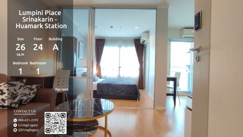 LT46A4EH ให้เช่าคอนโด Lumpini Place Srinakarin - Huamark Station 26 ตร.ม. ชั้น 24 ตึก A line id : @livinglegacy