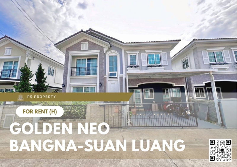 บ้านเดี่ยวให้เช่า : บ้านเดี่ยวให้เช่า ✨ Golden Neo Bangna-Suan Luang ✨ 4 ห้องนอน 3 ห้องน้ำ  ปล่อยเช่าด่วน ‼️ บ้านว่างพร้อมอยู่ ราคาถูกที่สุดในโครงการ