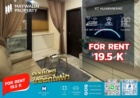 🏙 ให้เช่า XT Huaikhwang  | 1 Bedroom 35 ตร.ม. | 19,500 บาท  📲 Line ID: 0842932624/Junesone520