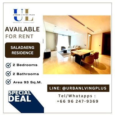 Condos for rent : ( UL2509241 ) Tel/Line 096-2479369 , FOR RENT SALADAENG RESIDENCES, 2 bedrooms, 2 bathrooms, 94Sq.M., New room, furnished, Special Deal!!