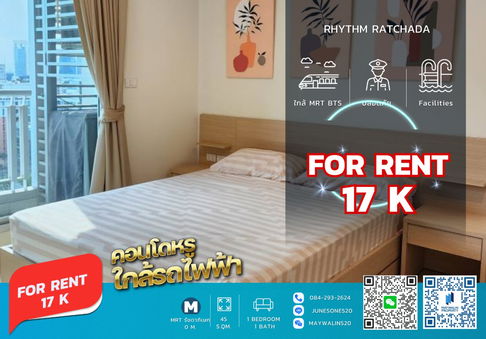 🏙 ให้เช่า Rhythm Ratchada | 1 Bedroom 45 ตร.ม. | 17,000 บาท  📲 Line ID: 0842932624/Junesone520