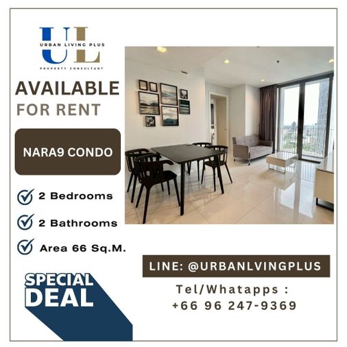 ( UL2405231 ) Tel/Line 096-2479369 ให้เช่า คอนโด นารา9 / 2 ห้องนอน 2 ห้องน้ำ 66 ตร.ม. ห้องสวย พร้อมเข้าอยู่ ⚡️⚡️