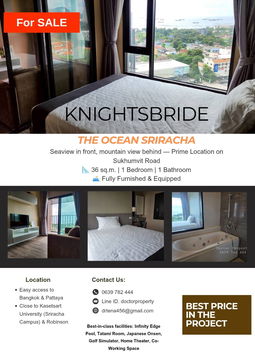 🏙️ For Sale: KnightsBridge The Ocean Sriracha (Best Price in the Project) 🌊 Seaview — Prime Location  📐 36 sq.m.  1 Bed  1 Bath 🛋️ Fully Furnished 