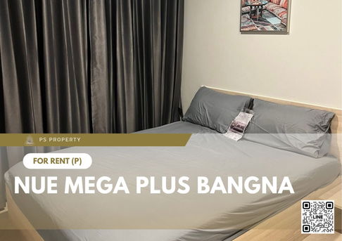 For rent 📍 Nue Mega Plus Bangna 📍 Fully furnished and equipped, near MRT Sri Eiam