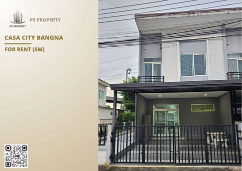 ทาวน์เฮ้าส์ให้เช่า ✨ Casa City Bangna ✨ 3 ห้องนอน 2 ห้องน้ำ เฟอร์นิเจอร์ และ เครื่องใช้ไฟฟ้าครบ 