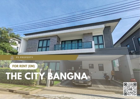 รูปภาพ บ้านเดี่ยวให้เช่า 📍 The City Bangna 📍 4 ห้องนอน 5 ห้องน้ำ  เฟอร์นิเจอร์ และ เครื่องใช้ไฟฟ้าครบ