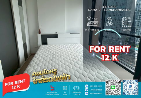 🏙 ให้เช่า The Base Rama 9 - Ramkhamhaeng | 1 Bedroom 30 ตร.ม. | 12,000 บาท  📲 Line ID: 0842932624/Junesone520
