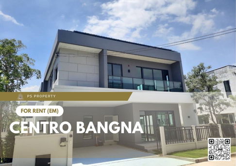 บ้านเดี่ยวให้เช่า 📍 Centro Bangna 📍 4 ห้องนอน 4 ห้องน้ำ เฟอร์นิเจอร์ และ เครื่องใช้ไฟฟ้าครบ 