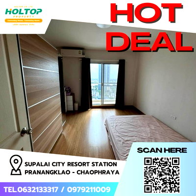 Condos for rent : #Z2657💥 061068 🔥Condo for rent: Supalai City Resort Station Pranangklao - Chaophraya