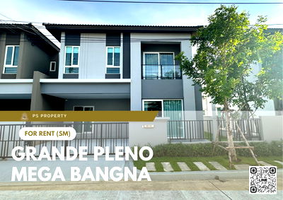 เช่าบ้านแฝด เทสโก้โลตัส บางพลี : บ้านให้เช่า 🔥 Grande Pleno Mega Bangna 🔥 3 ห้องนอน 3 ห้องน้ำ  บ้านแฝด 2 ชั้น บ้านใหม่ยังไม่เคยมีผู้เช่า เลี้ยงสัตว์ได้