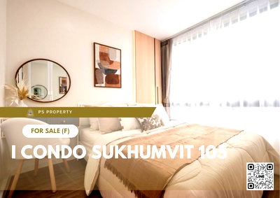 คอนโด MRT ศรีลาซาล : ขายด่วน 📍 I CONDO Sukhumvit 105 📍 พร้อมเฟอร์นิเจอร์ ใกล้รถไฟฟ้า เดินทางสะดวก