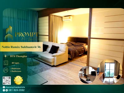 คอนโดให้เช่า : MN04549 - Noble Remix Sukhumvit 36 :  โนเบิล รีมิกซ์ สุขุมวิท 36 BTS Thonglor