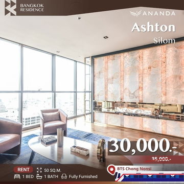  Ashton Silom 💥 ห้องกว้าง ราคาดีที่สุดในตลาด 💥 ใกล้ BTS ช่องนนทรี 