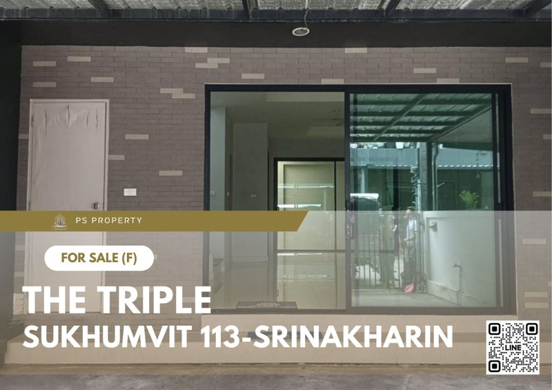 ขายทาวน์โฮม : ทาวน์เฮ้าส์ขายด่วน 🔥 The Triple Sukhumvit 113-Srinakharin 🔥 3 ห้องนอน 3 ห้องน้ำ 