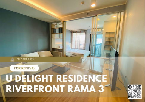 ให้เช่า ✨ U Delight Residence Riverfront Rama 3 ✨ เฟอร์นิเจอร์ และ เครื่องใช้ไฟฟ้าครบ วิวแม่น้ำ ใกล้ BRT