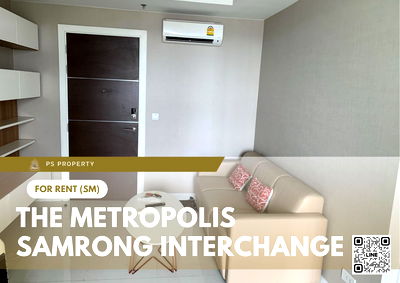 Condos for rent : For rent ✨ The Metropolis Samrong Interchange ✨ near BTS Samrong, fully furnished and equipped with appliances
