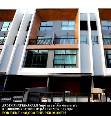 Townhouses for rent Phatthanakan Road : FOR RENT ARDEN PHATTANAKARN / 3 bedrooms 4 bathrooms / 20 Sqw. 185 Sqm. **48,000** JUST 15 MINUTES FROM THONGLOR