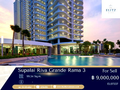 ขายคอนโด : ✨ ที่สุดของวิวโค้งน้ำเจ้าพระยา Supalai Riva Grande พระราม 3 ระดับพรีเมียมในราคาที่จับต้องได้ ❤️