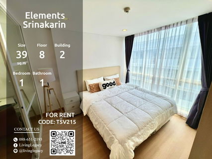 รูปภาพ T5V215 ให้เช่าคอนโด Elements Srinakarin 39 ตร.ม. ชั้น 8 ตึก 2 line id : @livinglegacy