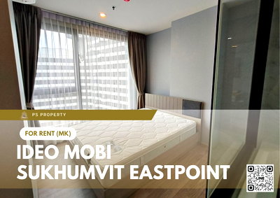 คอนโดให้เช่า : ให้เช่า ✨ IDEO Mobi Sukhumvit Eastpoint ✨ ใกล้ BTS บางนา เฟอร์นิเจอร์ และ เครื่องใช้ไฟฟ้าครบ   