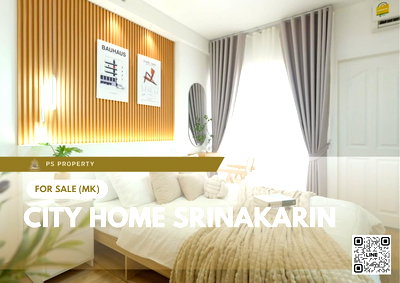 ขายคอนโด : ขายด่วน 📍 City Home Srinakarin 📍 เฟอร์นิเจอร์ และ เครื่องใช้ไฟฟ้าครบ ใกล้ MRT ศรีลาซาล