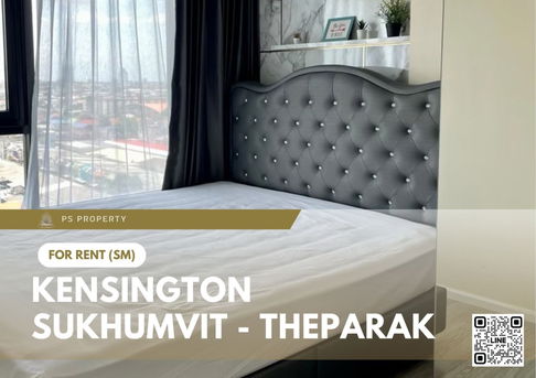 For rent 📍 Kensington Sukhumvit - Theparak 📍Fully furnished and equipped, near BTS Samrong