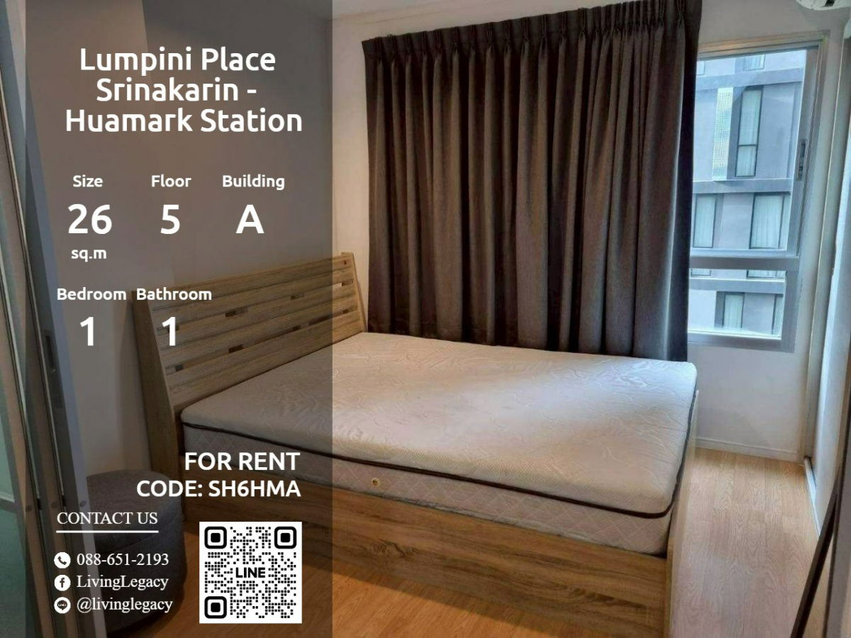 รูป SH6HMA ให้เช่าคอนโด Lumpini Place Srinakarin - Huamark Station 26 ตร.ม. ชั้น 5 ตึก A line id : @livinglegacy - รูปที่ 1/14