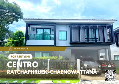 บ้านเดี่ยวให้เช่า : บ้านเดี่ยวให้เช่า 🔥 CENTRO Ratchaphruek-Chaengwattana 🔥 4 ห้องนอน 3 ห้องน้ำ เฟอร์นิเจอร์ และ เครื่องใช้ไฟฟ้าครบ 