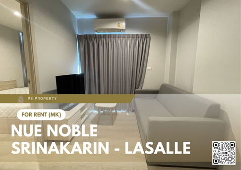 For rent ✨ Nue Noble Srinakarin - Lasalle ✨ Fully furnished and equipped, near MRT Sri Lasalle