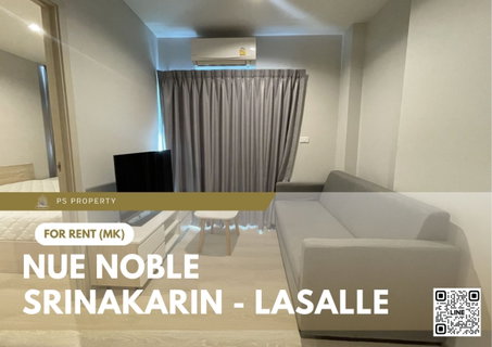 รูปภาพ For rent ✨ Nue Noble Srinakarin - Lasalle ✨ Fully furnished and equipped, near MRT Sri Lasalle