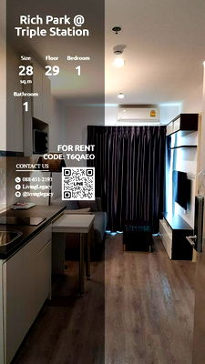 คอนโดให้เช่า : T6QAEO ให้เช่าคอนโด Rich Park @ Triple Station 28 ตร.ม. ชั้น 29 line id : @livinglegacy