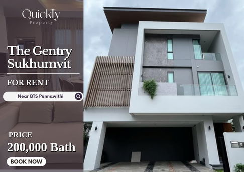 The Gentry Sukhumvit | ราคา 200,000 บาท | บ้านสวย ทำเลดี เดินทางสะดวก พร้อมอยู่