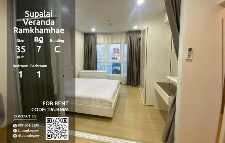 T6U4MM Condo For Rent Supalai Veranda Ramkhamhaeng 35 Sq.M. Floor 7 Building C line id : @livinglegacy