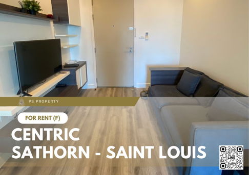 For rent 🔥 Centric Sathorn - Saint Louis 🔥 Fully furnished and equipped, near BTS Saint Louis