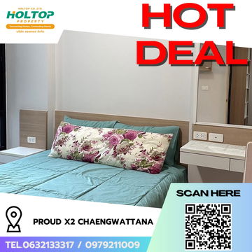 #R8125 🎉 101268 ให้เช่าคอนโด Proud X2 Chaengwattana