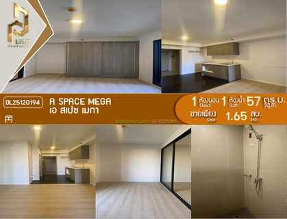 DL25120194 ขายคอนโด เอ สเปซ เมกา (A space mega) ใกล้ - พร้อมเข้าอยู่ โทรด่วน 0653619502 LineID @534wlwof