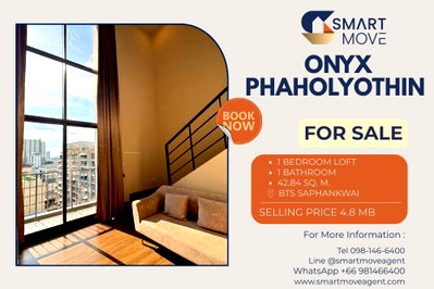 ขายคอนโด : 🔥 ขายพร้อมผู้เช่า !! 🔥 Code C20240900069..........Onyx Phaholyothin, 1 ห้องนอน Loft, 1 ห้องน้ำ, ชั้นสูง 10++, แต่งครบ, ราคาพิเศษ!!📣📣