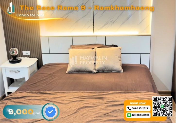 🏙 ให้เช่า The Base Rama 9 – Ramkhamhaeng | Studio | 26 sqm .| 9,000 บาท 📲 Line ID: 0842932624/Junesone520