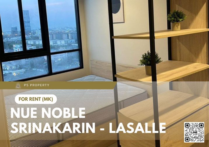 ให้เช่า 📍 Nue Noble Srinakarin - Lasalle 📍 เฟอร์นิเจอร์ และ เครื่องใช้ไฟฟ้าครบ ใกล้ MRT ศรีลาซาล